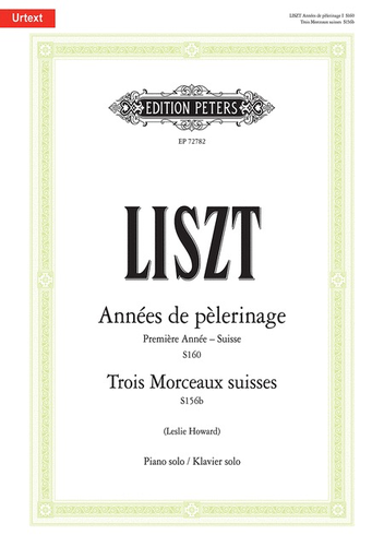 Annees de Pelerinage Vol 1 Swiss/Trois Morceaux Suisses - Piano - Liszt - Peters