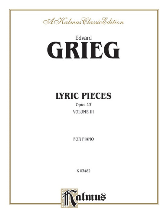 Grieg - Lyric Pieces, Op. 43 - Piano Solo (Digital Download)