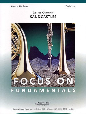 Sandcastles - Grade 2.5 - Score and Parts - James Curnow - Curnow Music Score/Parts
