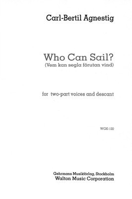 Who Can Sail? - (Vem kan segla fí_rutan vind) - 2-Part Carl-Bertil Agnestig Walton Music Choral Score Octavo