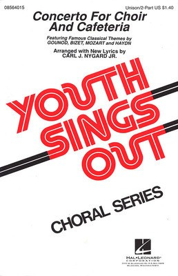 Concerto for Choir and Cafeteria (Collection) - Unison/2-Part Carl J. Nygard, Jr. Hal Leonard Choral Score Octavo