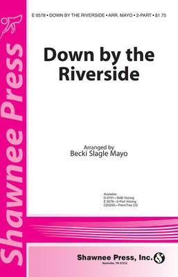 Down by the Riverside - 2-Part Becki Slagle Mayo Shawnee Press Choral Score Octavo