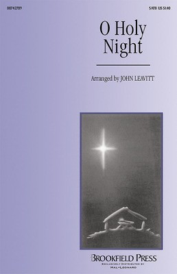 O Holy Night - SAB John Leavitt Brookfield Press Choral Score Octavo