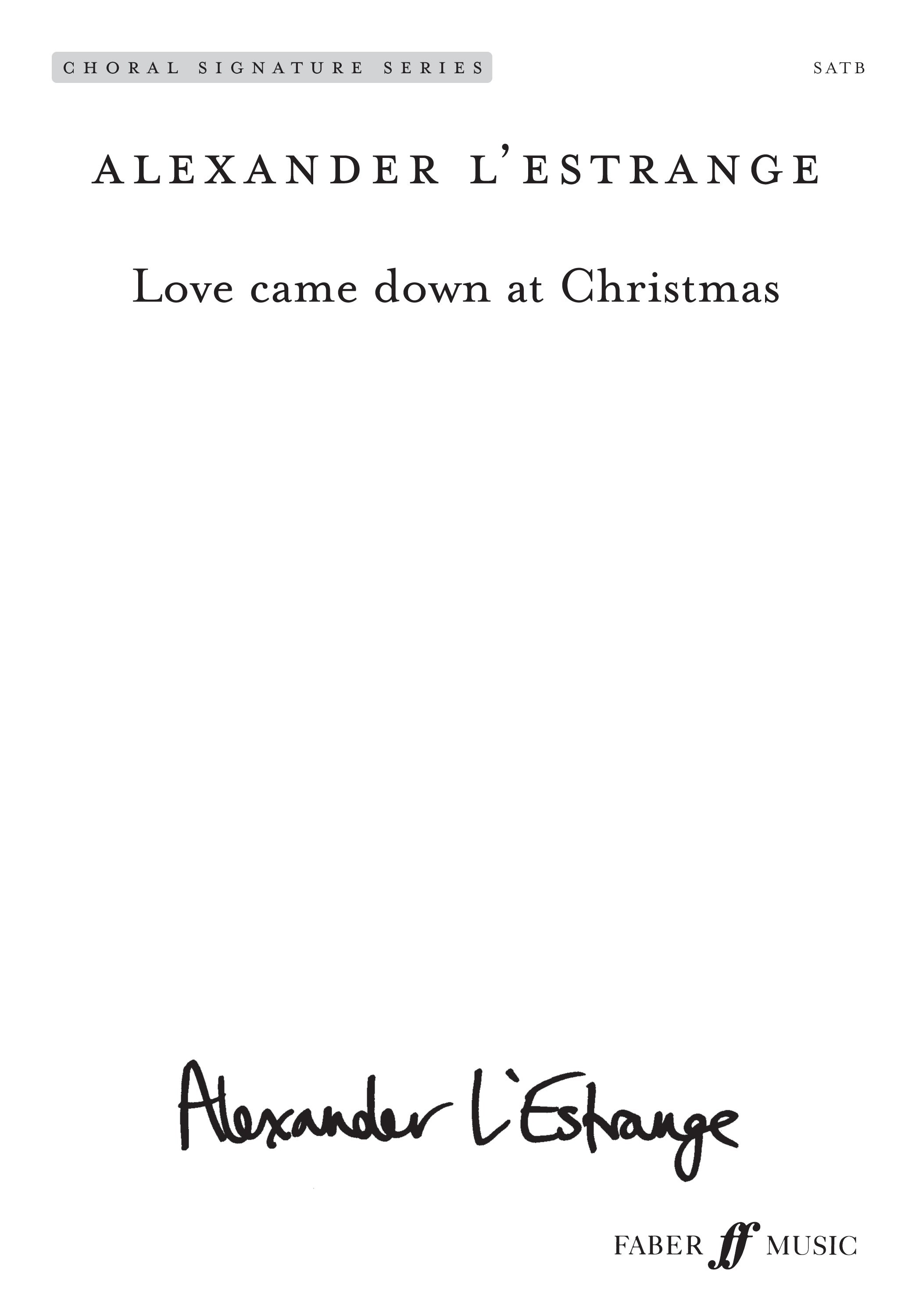 Love Came Down At Christmas - SATB Chorus (Digital Download)