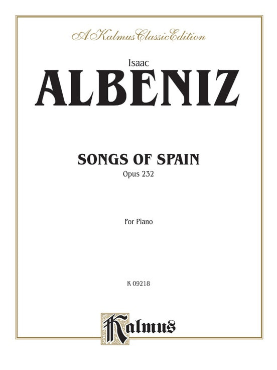 Albeniz - Songs of Spain, Op. 232 - Piano Solo (Digital Download)