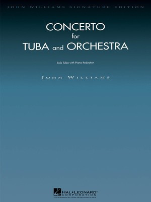 Concerto for Tuba and Orchestra - Tuba with Piano Reduction - John Williams - Tuba Hal Leonard