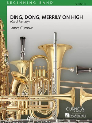 Ding Dong Merrily on High - Grade 1.5 - Score and Parts - James Curnow Curnow Music Score/Parts