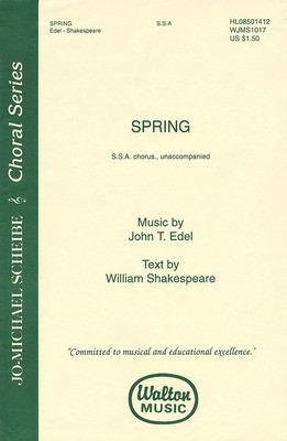 Spring - John T. Edel|William Shakespeare - SSA Walton Music Choral Score Octavo