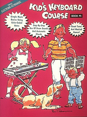 Kid's Keyboard Course - Book 1
