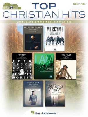 Top Christian Hits - Chords and Lyrics for 16 Favorites - Guitar|Vocal Hal Leonard Lyrics & Chords