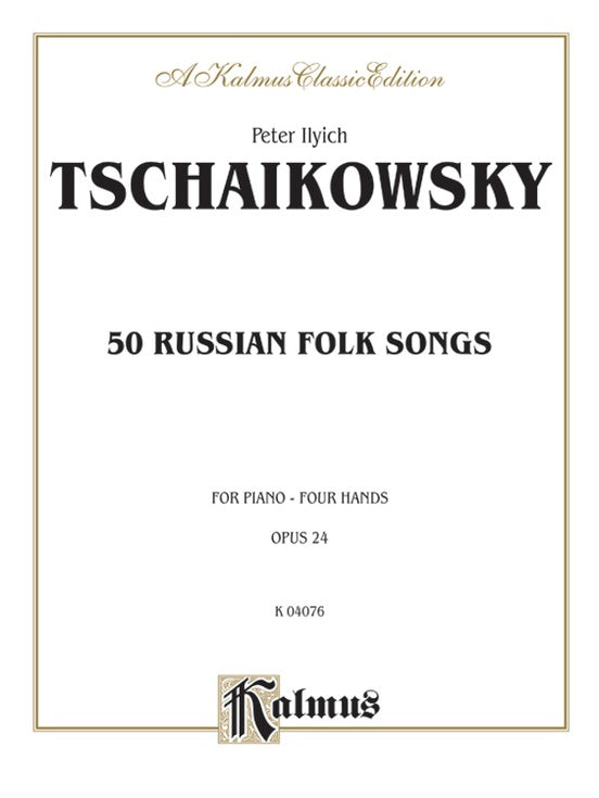 Tchaikovsky - Fifty Russian Folk Songs - 1 Piano, 4 Hands (Digital Download)