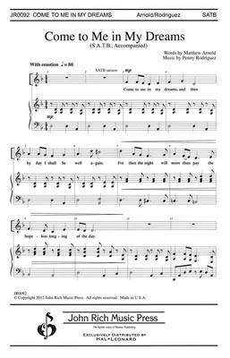 Come to Me in My Dreams - Penny Rodriguez - SATB Matthew Arnold John Rich Music Press Choral Score Octavo