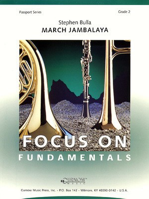March Jambalaya - Grade 2 - Score and Parts - Stephen Bulla - Curnow Music Score/Parts