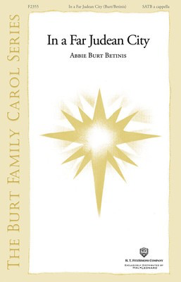 In a Far Judean City - Abbie Burt Betinis - SATB H.T. FitzSimons Company Choral Score Octavo