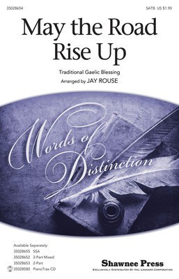 May the Road Rise Up - Traditional - SATB Jay Rouse Shawnee Press Choral Score Octavo