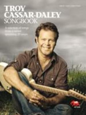Troy Cassar-Daley Songbook - Guitar|Piano|Vocal Sasha Music Publishing Melody Line, Lyrics & Chords Softcover