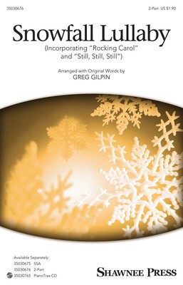 Snowfall Lullaby - 2-Part Greg Gilpin Shawnee Press Octavo