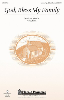 God, Bless My Family - Cindy Berry - Unison or 2-Part Treble Cindy Berry Shawnee Press Choral Score Octavo