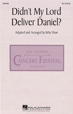 Didn't My Lord Deliver Daniel? - SSA Kirby Shaw Hal Leonard Choral Score Octavo