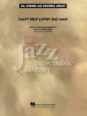 Can't Help Lovin' Dat Man - Jerome Kern|Oscar Hammerstein II - John Berry Hal Leonard Score/Parts