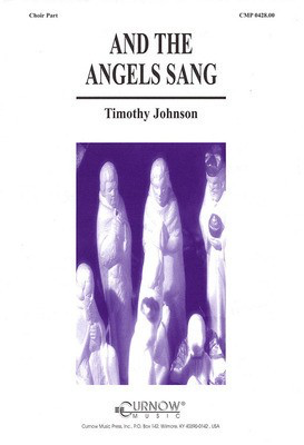 And the Angels Sang - Grade 2 Concert Band with Choir - Timothy Johnson Curnow Music Score/Parts