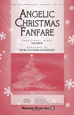 Angelic Christmas Fanfare - SATB Vicki Tucker Courtney Shawnee Press Choral Score Octavo