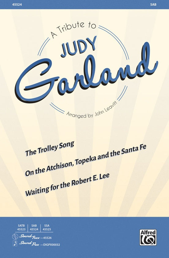 A Tribute to Judy Garland - SAB Choral Octavo (Digital Download)