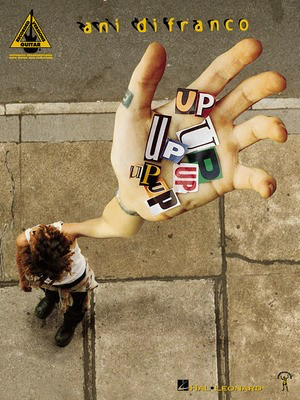 Ani DiFranco - Up Up Up Up Up Up - Guitar Hal Leonard Guitar TAB