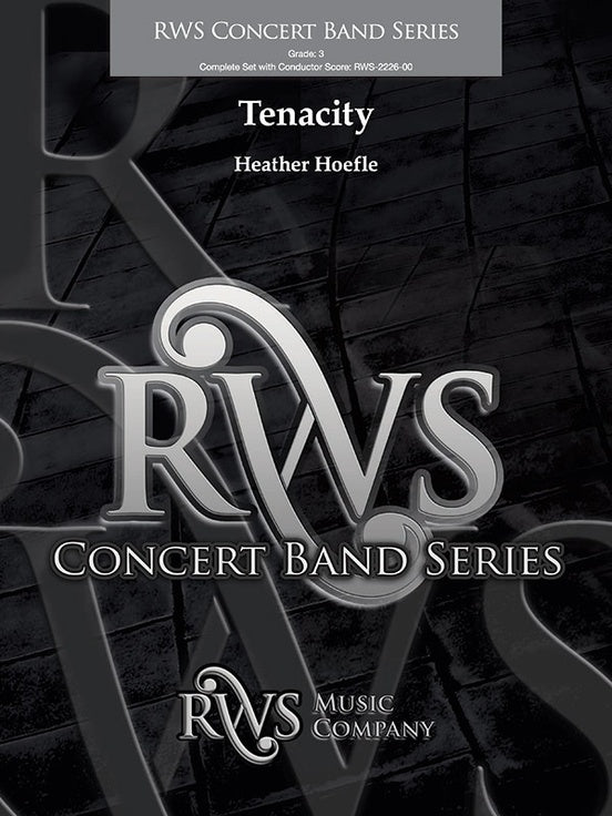 Tenacity - Concert Band Conductor Score & Parts(Digital Download)