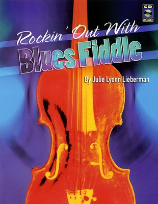 Rockin' Out with Blues Fiddle - Fiddle Julie Lyonn Lieberman Huiksi Music Company /CD