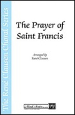 Prayer of St. Francis - Rení© Clausen - SATB Shawnee Press Choral Score Octavo