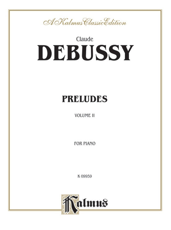 Debussy - Preludes (Volume II) - Piano Solo (Digital Download)