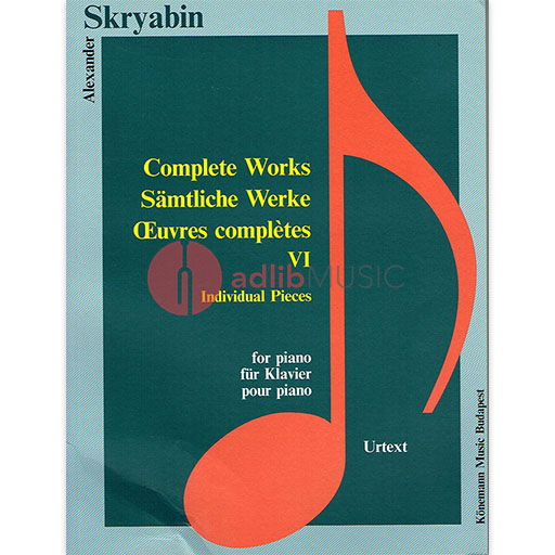 Scriabin - Complete Works Volume 6 - Piano Solo Konemann K262