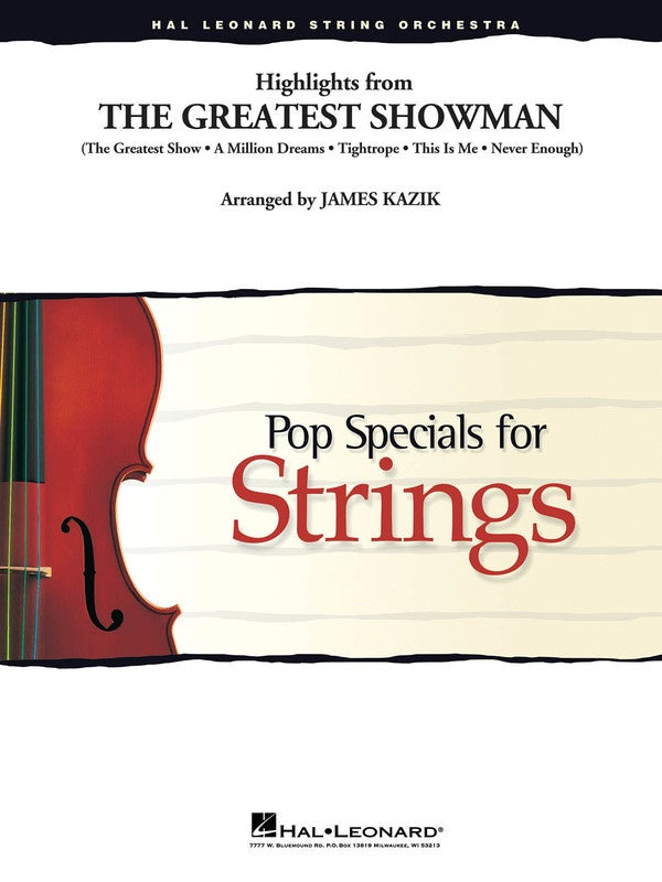 Pasek/Paul - Highlights from The Greatest Showman - String Orchestra Score/Parts arranged by Kazik Hal Leonard 4492292