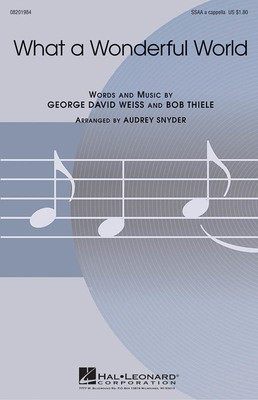 What a Wonderful World - Bob Thiele|George David Weiss - SSAA Audrey Snyder Hal Leonard Choral Score Octavo