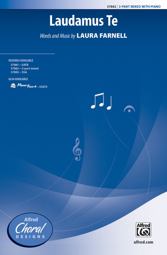 Laudamus Te - Arr. Laura Farnell – 3-Part Mixed Choral Octavo (Digital Download)