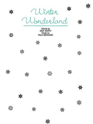Winter Wonderland - Felix Bernard - Alfred Music Piano & Vocal