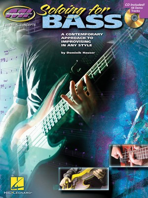 Soloing for Bass - A Contemporary Approach to Improvising in Any Style - Bass Guitar Dominik Hauser Musicians Institute Press Bass TAB /CD