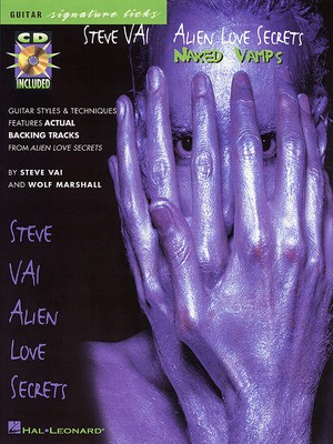 Steve Vai - Alien Love Secrets: Naked Vamps - Guitar Hal Leonard Guitar TAB /CD
