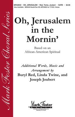 Oh, Jerusalem in the Mornin' - SATB Buryl Red|Joseph Joubert|Linda Twine Shawnee Press Choral Score Octavo