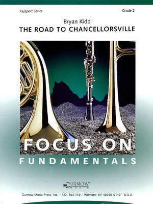 The Road to Chancellorsville - Grade 2 - Score and Parts - Bryan Kidd - Curnow Music Score/Parts