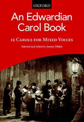 AN EDWARDIAN CAROL BOOK SATB ARR DIBBLE