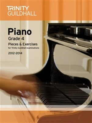 Piano Pieces & Exercises Gr 4 2012-2014 -
