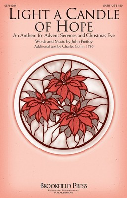 Light a Candle of Hope - An Anthem for Advent Services and Christmas Eve - Charles Coffin|John Purifoy - SATB Brookfield Press Choral Score Octavo