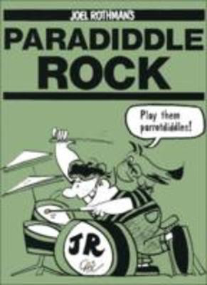 Paradiddle Rock - Joel Rothman - Drums Joel Rothman Publications