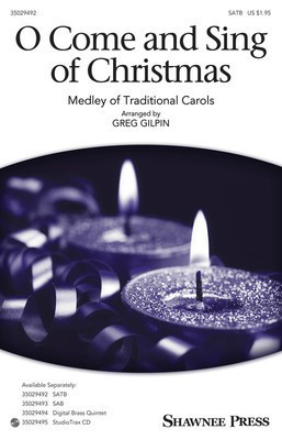 O Come and Sing of Christmas - Medley of Traditional Carols - Greg Gilpin Shawnee Press StudioTrax CD CD