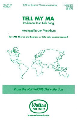 Tell My Ma - SATB Jon Washburn Walton Music Choral Score Octavo