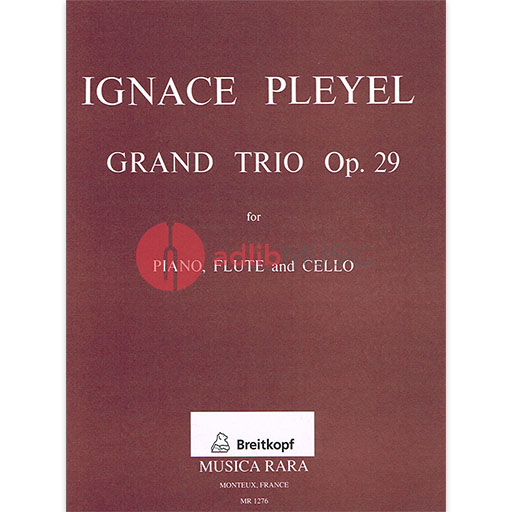 Pleyel - Trio Op29 B461 - Flute/Cello/Piano Trio Musica Rara MR1276