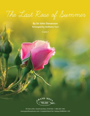 The Last Rose of Summer - Sir John Stevenson - Anthony Susi Grand Mesa Music Score/Parts