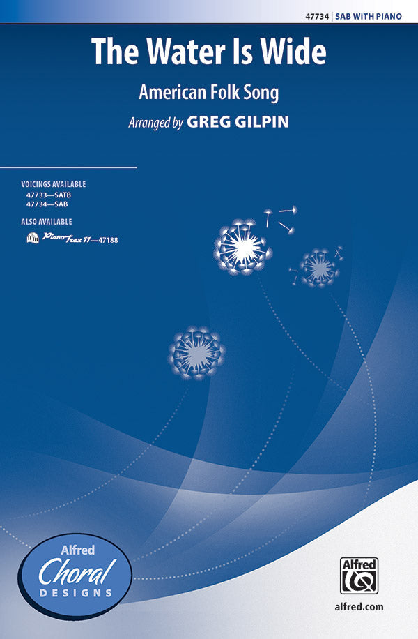 The Water Is Wide SAB - American Folk Song Gilpin Greg Alfred 47734